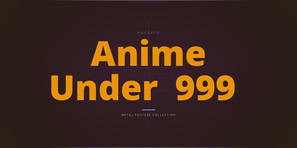 Anime Metal Posters Under ₹999