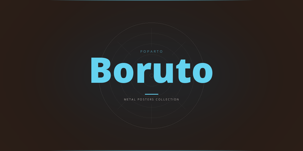 Boruto Metal Posters