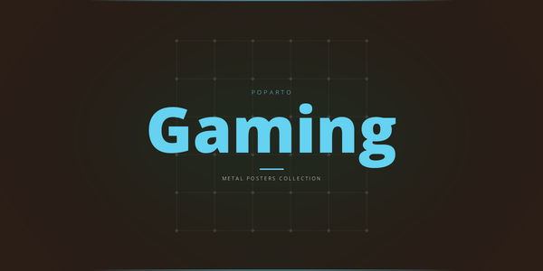 Gaming Metal Posters