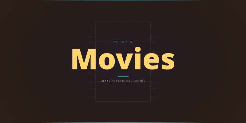 Movies Metal Posters