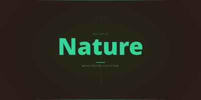 Nature Metal Posters