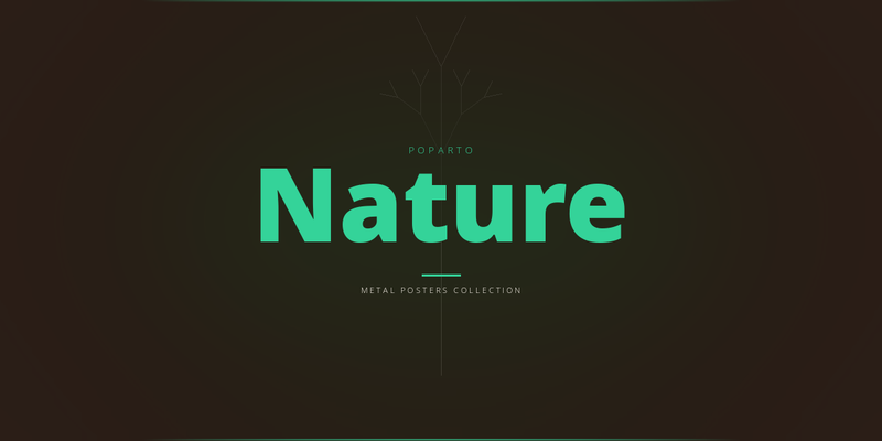 Nature Metal Posters