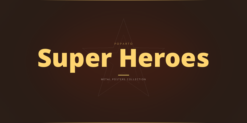 Super Heroes Metal Posters